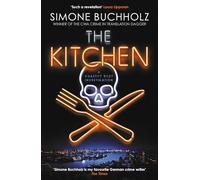 The Kitchen: The WILDLY original, breathtakingly dark, No. 1 BESTSELLER: The wildly original, breathtakingly dark new Chastity Riley thriller: Volume 2 (The Chastity Reloaded Series)