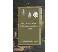 The Kitchen Witch's Quick Correspondence Guide