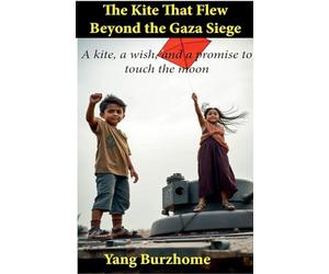 The Kite That Flew Beyond the Gaza Siege
