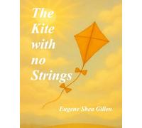 The Kite With No Strings