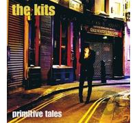 The Kits - Primitive Tales
