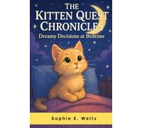 The Kitten Quest Chronicles: Dreamy Decisions at Bedtime