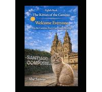 The Kitties of the Camino: Sofia Welcome Everyone on the Camino, Every Caminante Belongs: 8