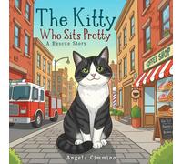 The kitty: Who Sits Pretty A Rescue Story