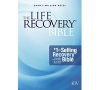The KJV Life Recovery Bible: King James Version