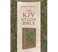 The KJV Study Bible, Large Print [Olive Branches]: The KJV Study Bible, Olive Branches