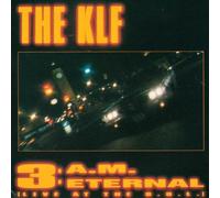 The KLF - 3:A.M. Eternal (Live At The S.S.L.)
