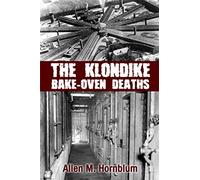 The Klondike Bake-Oven Deaths