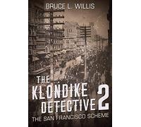The Klondike Detective 2: The San Francisco Scheme