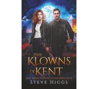 The Klowns of Kent: Blue Moon Investigations Book 4 - A Snarky Paranormal Detective Mystery