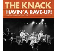 The Knack - Havin' A Rave-Up! Live LA 1978