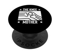 The Knee Mother Mom Mothers Day Replacement Surgery PopSockets Adhesive PopGrip