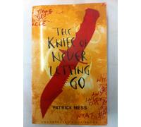 The Knife of Never Letting Go (Chaos Walking)