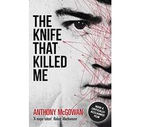 The Knife That Killed Me
