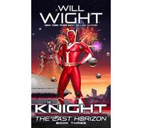 The Knight: 3 (The Last Horizon, 3)