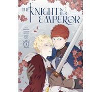 The Knight and Her Emperor, Volume 3