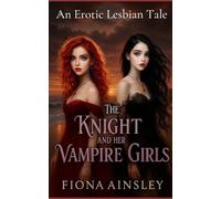 THE KNIGHT AND HER VAMPIRE GIRLS (THE WINTER PRINCESS)