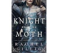 The Knight and the Moth by Rachel Gillig Paperback 2025 NEW