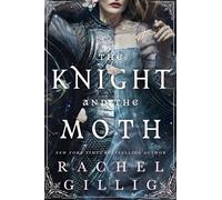 The Knight and the Moth: the spellbinding gothic romantasy from multi million...