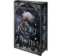 The Knight and the Moth: Von der Bestseller-Autorin des millionenfach gelesenen TIKTOK-Hypes "One Dark Window"