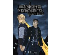 The Knight and the Necromancer - Complete Series