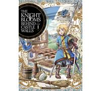 The Knight Blooms Behind Castle Walls Vol. 1