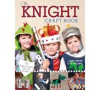 The Knight Craft Book: 15 Things a Knight Can't Do Without (Little Button Diaries)