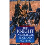 The Knight in Medieval England, 1000-1400