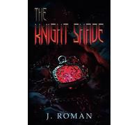 The Knight Shade