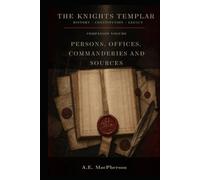 The Knight Templar - History - Constitution - Legacy: Prosopographical Register - of the Templars Attested in Charters and Trial Records c. 1119-1312