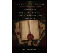 The Knight Templar - History - Constitution - Legacy: Prosopographical Register - of the Templars Attested in Charters and Trial Records c. 1119-1312