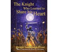 The Knight Who Learned to Share His Heart