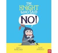 The Knight Who Said "No!" (Nosy Crow Ltd)
