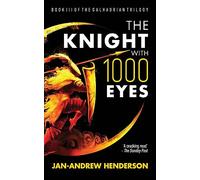 The Knight With 1000 Eyes: 3 (The Galhadrian Trilogy)