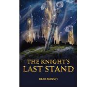 The Knight's Last Stand