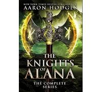 The Knights of Alana: The Complete Series