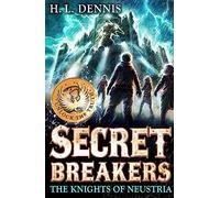 The Knights of Neustria: Book 3 (Secret Breakers)