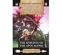 The Knights of the Apocalypse: from Richard Carpenter's Robin of Sherwood