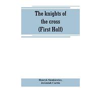 The knights of the cross (First Half)