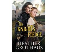 The Knight's Pledge: 4 (Sons of Scotland)