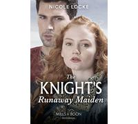 The Knight's Runaway Maiden: Book 11 (Lovers and Legends)