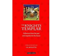 [The Knights Templar: Influences from the Past and Impulses for the Future] (By: Gil McHattie) [published: January, 2012]