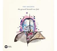 The Knights - The Ground Beneath Our Feet