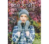 The Knit Generation: 15 Knitted Accessories by 8 Exciting Knitwear Designers with Special Techniques