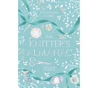 The Knitter's Almanac: Journal for Knitting & Crochet, Monday Calendars (The Stitcher's Almanac)