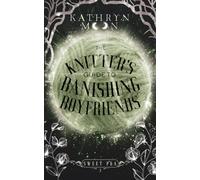 The Knitter's Guide to Banishing Boyfriends (Sweet Pea)