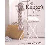 The Knitter's Year: 52 Simple Seasonal Knits