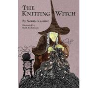 The Knitting Witch, Norma Kassirer, Paperback