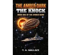 The Knock: Book One of The Amber Dark