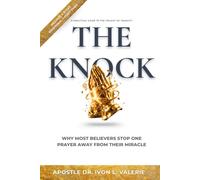 THE KNOCK: Why Most Believers Stop One Prayer Away From Their Miracle